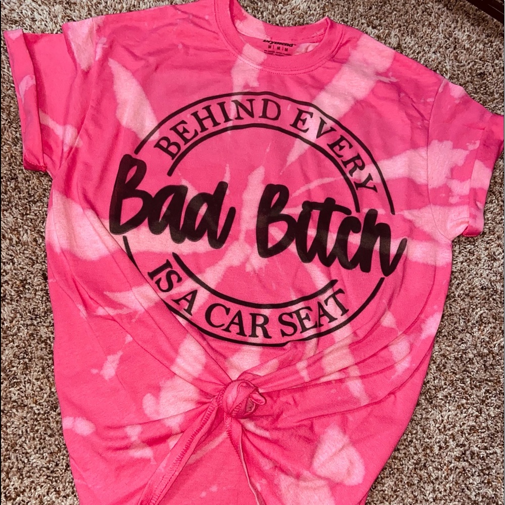 Behind Every Bad B*tch Is A Car Seat Shirt